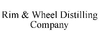 RIM & WHEEL DISTILLING COMPANY