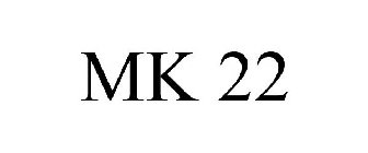 MK 22