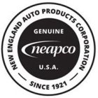 NEW ENGLAND AUTO PRODUCTS CORPORATION SINCE 1921 GENUINE NEAPCO U.S.A.