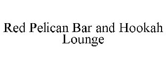 RED PELICAN BAR AND HOOKAH LOUNGE