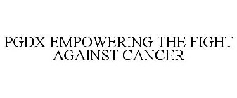 PGDX EMPOWERING THE FIGHT AGAINST CANCER