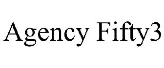AGENCY FIFTY3