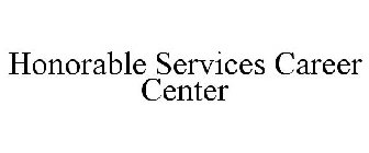 HONORABLE SERVICES CAREER CENTER