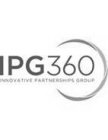 IPG360 INNOVATIVE PARTNERSHIPS GROUP