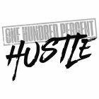 ONE HUNDRED PERCENT HUSTLE