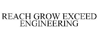 REACH GROW EXCEED ENGINEERING