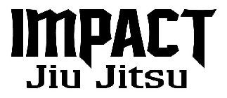 IMPACT JIU JITSU