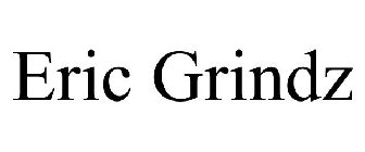 ERIC GRINDZ