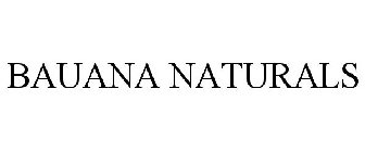 BAUANA NATURALS