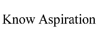 KNOW ASPIRATION