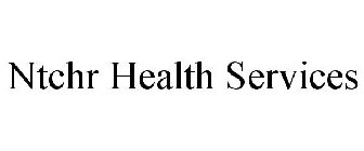 NTCHR HEALTH SERVICES