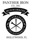 PANTHER IRON CO., INC. IRONWORKERS NO STRANGER TO DANGER HOLLYWOOD, FL