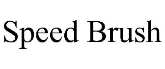 SPEED BRUSH