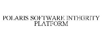 POLARIS SOFTWARE INTEGRITY PLATFORM