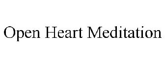 OPEN HEART MEDITATION