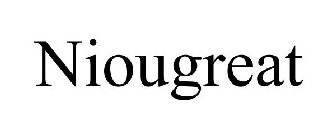 NIOUGREAT