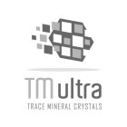 TM ULTRA TRACE MINERAL CRYSTALS