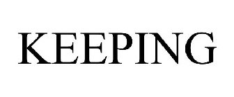 KEEPING