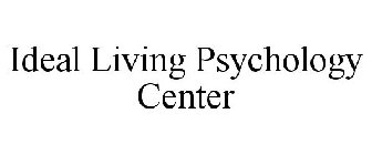 IDEAL LIVING PSYCHOLOGY CENTER