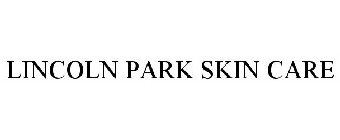 LINCOLN PARK SKIN CARE