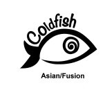 COLDFISH ASIAN/FUSION