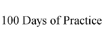 100 DAYS OF PRACTICE