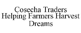 COSECHA TRADERS HELPING FARMERS HARVEST DREAMS