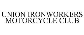 UNION IRON WORKERS MOTORCYCLE CLUB