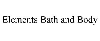 ELEMENTS BATH AND BODY