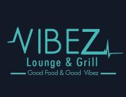 VIBEZ LOUNGE & GRILL