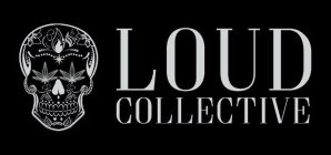 LOUD COLLECTIVE