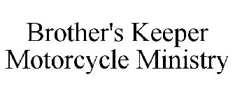 BROTHER'S KEEPER MOTORCYCLE MINISTRY