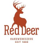 RED DEER HANDWERKSZEUG SEIT 1880