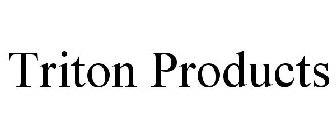 TRITON PRODUCTS