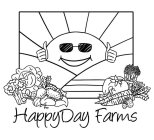 HAPPYDAY FARMS