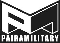 PM PAIRAMILITARY