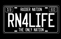 RN4LIFE RAIDER NATION THE ONLY NATION 19 60