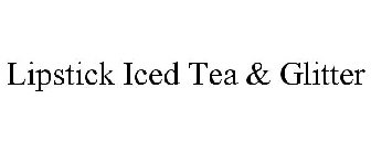 LIPSTICK ICED TEA & GLITTER
