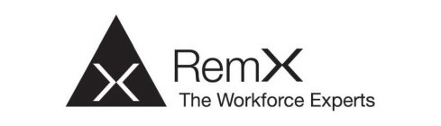X REMX THE WORKFORCE EXPERTS