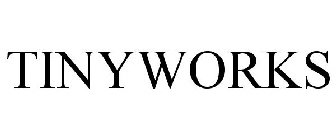 TINYWORKS