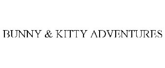 BUNNY & KITTY ADVENTURES