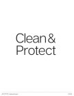 CLEAN & PROTECT