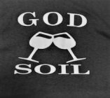 GOD SOIL