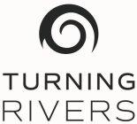 TURNING RIVERS