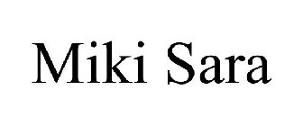 MIKI SARA