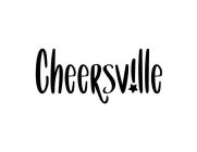 CHEERSVILLE