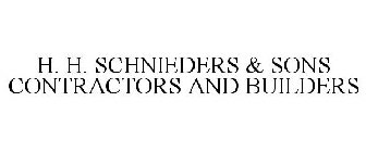 H. H. SCHNIEDERS & SONS CONTRACTORS AND BUILDERS
