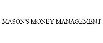 MASON'S MONEY MANAGEMENT