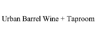 URBAN BARREL WINE + TAPROOM