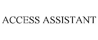 ACCESS ASSISTANT